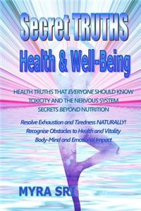 Secret Truths - Health and Well-Being