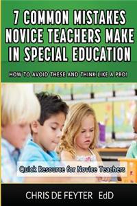 7 Common Mistakes Novice Teachers Make in Special Education