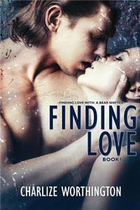 Finding Love Book 1: A Bear Shifter Romance