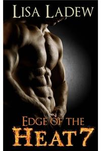 Edge of the Heat 7