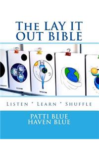 The LAY IT OUT BIBLE