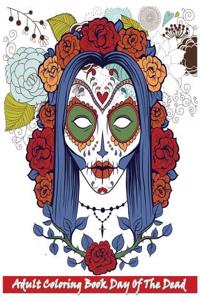 Adult Coloring Book Day of the Dead