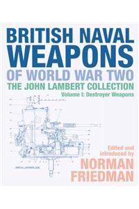 British Naval Weapons of World War Two