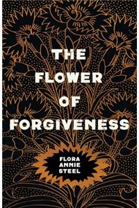 The Flower of Forgiveness