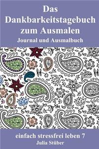 Das Dankbarkeits-Tagebuch Zum Ausmalen