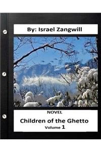 Children of the Ghetto.NOVEL By