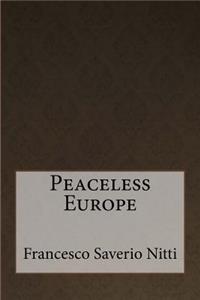 Peaceless Europe