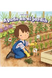 Ayudo En El Jardín (I Help in the Garden)