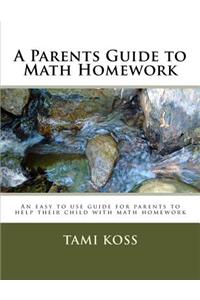A Parents Guide to Math Homework