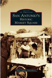 San Antonio's Historic Market Square