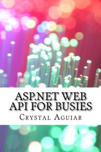 ASP.Net Web API for Busies