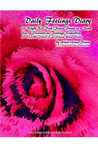Daily Feelings Diary 20 Bright Red Pink Floral Prints in a Book Use to Decorate as Feelings Reminders 20 BLANK PAGES to Journal Write Doodle
