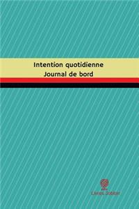 Intention quotidienne Journal de bord