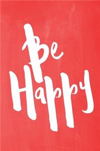 Chalkboard Pastel Journal - Be Series - Be Happy (Red)