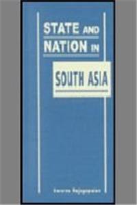 State and Nation in South Asia