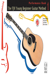 Fjh Young Beginner Guitar Method, Performance Book 1