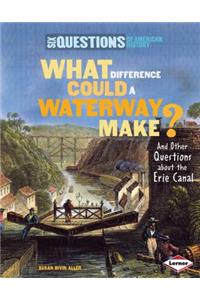 What Difference Could a Waterway Make?