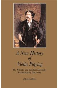 A New History of Violin Playing
