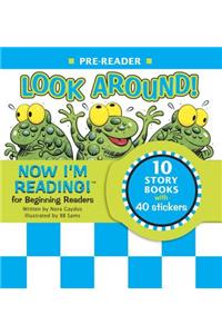 Now I'm Reading! Pre-Reader: Look Around!