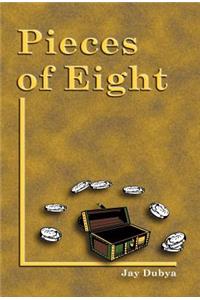 Pieces of Eight