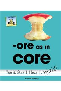 Ore as in Core