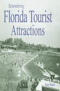 Remembering Florida Tourist Attractions