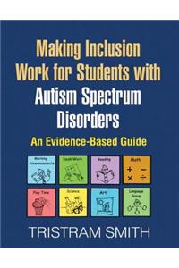 Making Inclusion Work for Students with Autism Spectrum Disorders