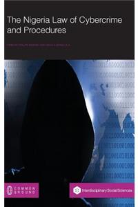 The Nigeria Law of Cybercrime and Procedures