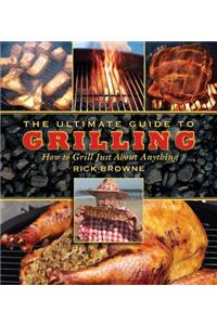 Ultimate Guide to Grilling