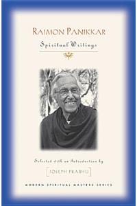 Raimon Panikkar: Spiritual Writings