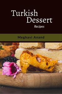 Turkish Dessert: Recipes