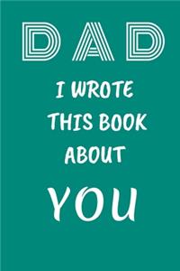 DAD I Wrote This Book About You