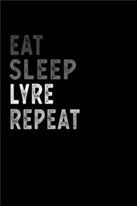 Eat Sleep Lyre Repeat Funny Musical Instrument Gift Idea