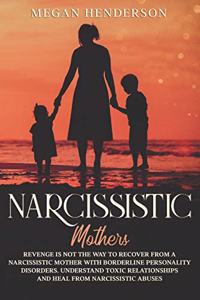 Narcissistic Mothers