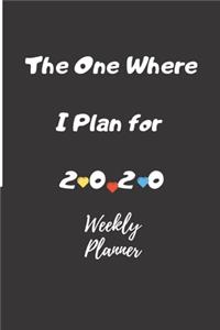 The One Where I Plan for 2020 - Weekly Planner 12 Month Daily, Black Weekly Planner