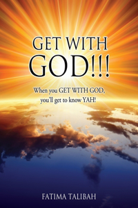 Get with God!!!