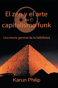 El Zen Y El Arte Del Capitalismo Funk