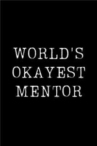 World's Okayest Mentor