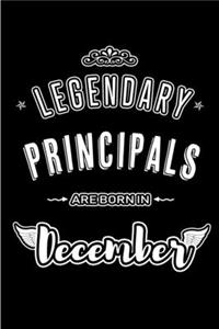 Legendary Principals are born in December