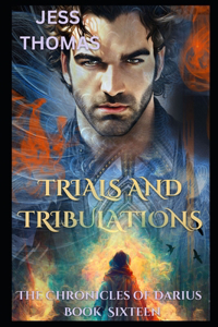 Trials and Tribulations