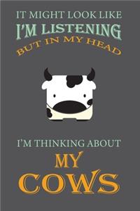 I'm Thinking About My Cows