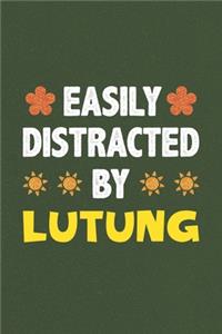 Easily Distracted By Lutung