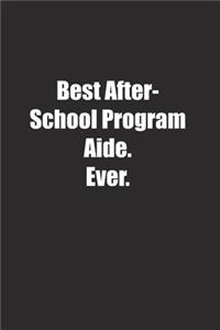 Best After-School Program Aide. Ever.