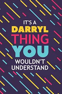 It's a Darryl Thing You Wouldn't Understand