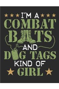 I'm A Combat Boots and Dog Tags Kind of Girl