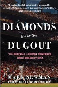 Diamonds from the Dugout