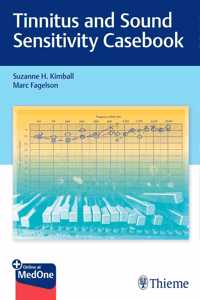 Tinnitus and Sound Sensitivity Casebook