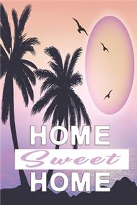 Home sweet home notebook