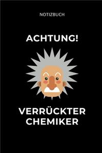 Notizbuch Achtung! Verrückter Chemiker