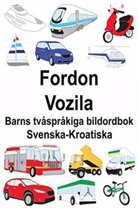 Svenska-Kroatiska Fordon/Vozila Barns tvåspråkiga bildordbok